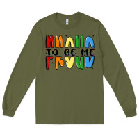 Army Green proud to be me Long Sleeve Tee - MaliasSmallBusiness