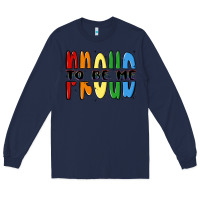 Navy proud to be me Long Sleeve Tee - MaliasSmallBusiness