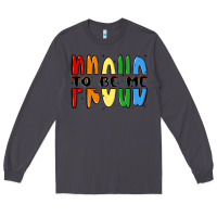 Smoke proud to be me Long Sleeve Tee - MaliasSmallBusiness