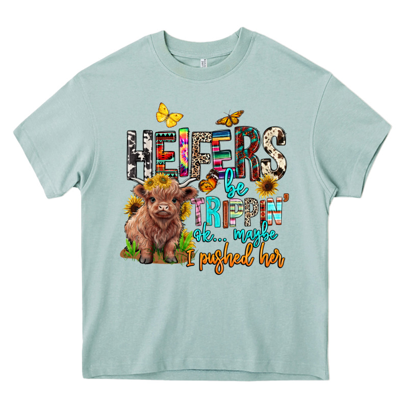 Heifers Be Trippin Ok Maybe I Pushed Her Heavy Core Tee by BarkalooDesign | Teevron