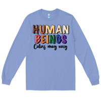 Colony Blue human beings colors may vary Long Sleeve Tee - MaliasSmallBusiness