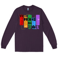 Plum y'all means all y'all Long Sleeve Tee - MaliasSmallBusiness
