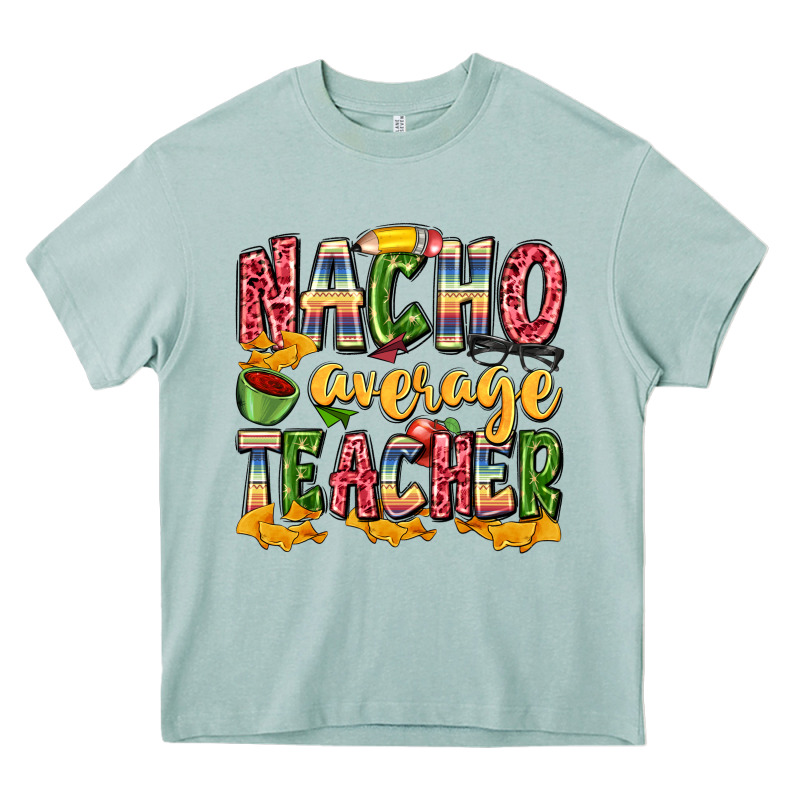 Nacho Average Teacher Heavy Core Tee by Zillion Design Studio | Teevron