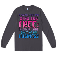 Smoke 2 places you can stay for free in your lane and ou Long Sleeve Tee - MaliasSmallBusiness