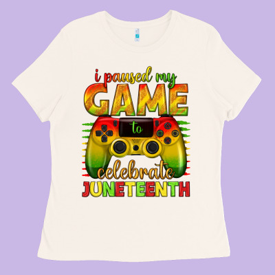 Ladies Tee i paused my game celebrate juneteenth