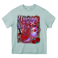 Arona nursing is a work of heart Heavy Core Tee - RanaPortraitStore