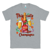 Heather Grey this calls for champagne Classic Tee - AdoDesignShop
