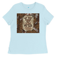 Baby Blue last night we let the liquoe talik Ladies Tee - Zillion Design Studio