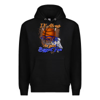 Black I'll always be your biggest fan basketball Premium Hoodie - NancyCooperArtShop