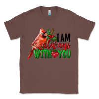 Chestnut I Am Always With Your Cardinal Bird Classic Tee - LillyAllenDesigns