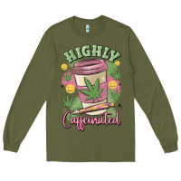 Army Green highly caffeinated Long Sleeve Tee - MaliasSmallBusiness