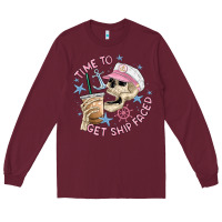 Burgundy time to get ship faced Long Sleeve Tee - MaliasSmallBusiness