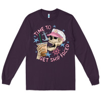 Plum time to get ship faced Long Sleeve Tee - MaliasSmallBusiness