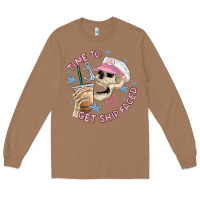 Toasted Coconut time to get ship faced Long Sleeve Tee - MaliasSmallBusiness