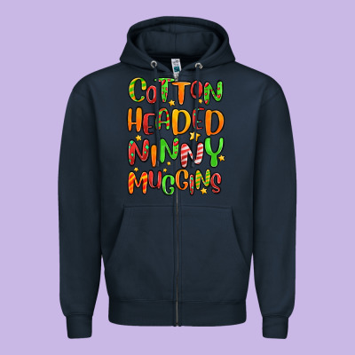 Cotton Headed Ninny Muggins Zipper Hoodie Designed By Maliassmallbusiness