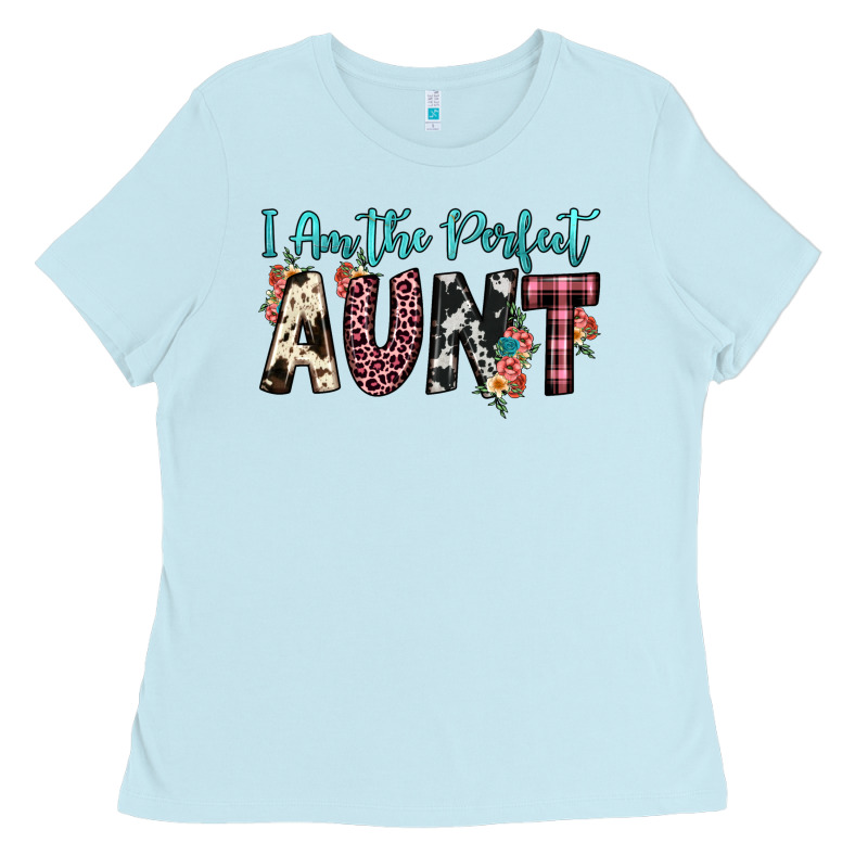 I Am Perfect Aunt Ladies Tee by JahusDesignShop | Teevron