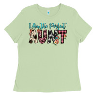 Matcha i am perfect aunt Ladies Tee - JahusDesignShop