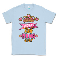 Dusty Blue world's best nana ever Classic Tee - Jasminsmagicworld