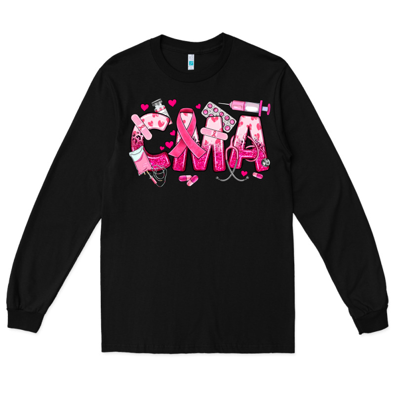 Breast Cancer Cma Certified Medical Assistant Long Sleeve Tee by JahusDesignShop | Teevron