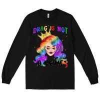 Black drag is not a crime fabulous drag queen Long Sleeve Tee - MaliasSmallBusiness
