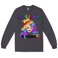 Smoke drag is not a crime fabulous drag queen Long Sleeve Tee - MaliasSmallBusiness