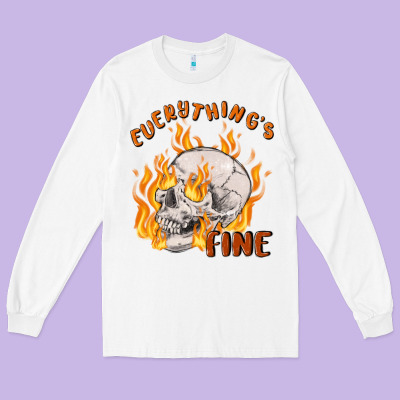 Everything's Fine Long Sleeve Tee Designed By Maliassmallbusiness