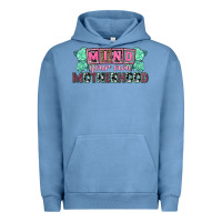 Pigment Pebble Blue Mind your own Motherhood  Mother's Day Urban Hoodie - CowGirlArtShop