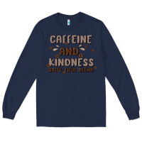 Navy caffeine & kindness Long Sleeve Tee - MaliasSmallBusiness