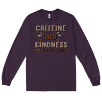 Plum caffeine & kindness Long Sleeve Tee - MaliasSmallBusiness