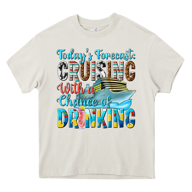 Todays Forecast  Cruising With A Chance Of Drinkin Heavy Core Tee by texasbilliewilder | Teevron