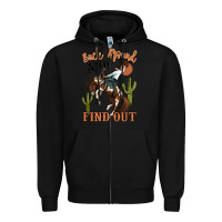 Black buck around and find out rodeo cowboy Zipper Hoodie - MaliasSmallBusiness