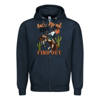 Navy buck around and find out rodeo cowboy Zipper Hoodie - MaliasSmallBusiness