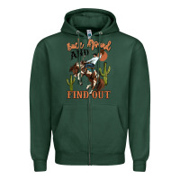 Sports Green buck around and find out rodeo cowboy Zipper Hoodie - MaliasSmallBusiness