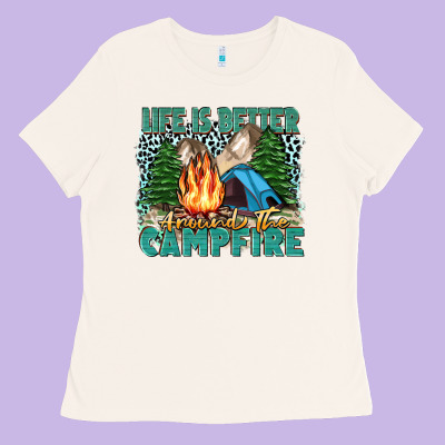 Life Is Better Around The Campfire Ladies Tee Designed By Zillion Design Studio