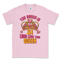 Bubblegum Pink the queen is 31 long live the queen kopya Classic Tee - Jasminsmagicworld