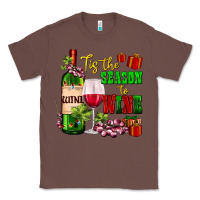 Chestnut tis the season to wine Classic Tee - AdoDesignShop