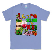 Colony Blue tis the season to wine Classic Tee - AdoDesignShop
