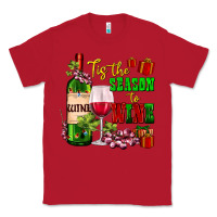 Red tis the season to wine Classic Tee - AdoDesignShop