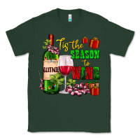 Sports Green tis the season to wine Classic Tee - AdoDesignShop