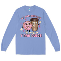 Colony Blue but first chocolate y pan dulce Long Sleeve Tee - MaliasSmallBusiness