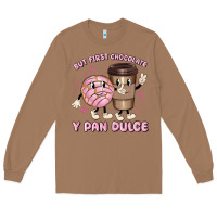 Toasted Coconut but first chocolate y pan dulce Long Sleeve Tee - MaliasSmallBusiness