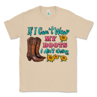 Mushroom if i can't wear my boots i ain't going Classic Tee - BarkalooDesign