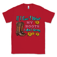 Red if i can't wear my boots i ain't going Classic Tee - BarkalooDesign