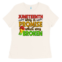 Bone juneteenth was a promise what was broken Ladies Tee - texasbilliewilder