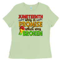 Matcha juneteenth was a promise what was broken Ladies Tee - texasbilliewilder