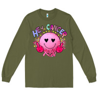 Army Green hey cancer Long Sleeve Tee - JahusDesignShop