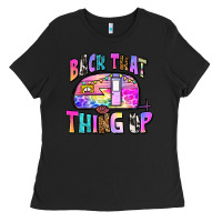 Black back that thing up Ladies Tee - Zillion Design Studio
