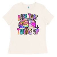 Bone back that thing up Ladies Tee - Zillion Design Studio