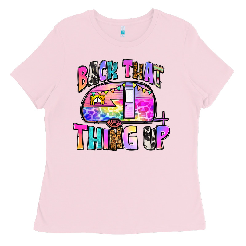 Back That Thing Up Ladies Tee by Zillion Design Studio | Teevron