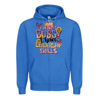 True Royal im not bossy i just have leadership skills Zipper Hoodie - NancyCooperArtShop